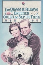 The Grass Is Always Greener Over the Septic Tank' Poster