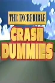 The Incredible Crash Dummies' Poster