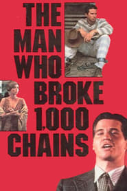 The Man Who Broke 1000 Chains' Poster