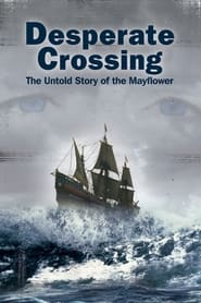Desperate Crossing The Untold Story of the Mayflower' Poster