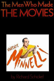 The Men Who Made the Movies Vincente Minnelli' Poster