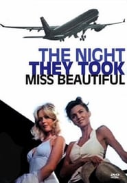 The Night They Took Miss Beautiful' Poster