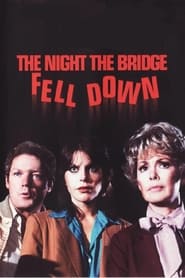 The Night the Bridge Fell Down' Poster