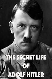 The Secret Life of Adolf Hitler' Poster