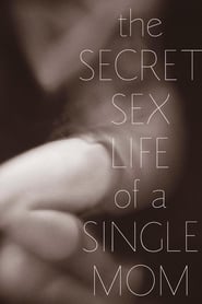 The Secret Sex Life of a Single Mom' Poster