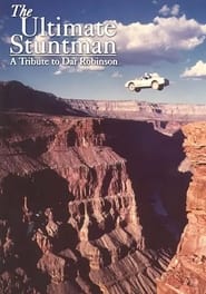 The Ultimate Stuntman A Tribute to Dar Robinson' Poster