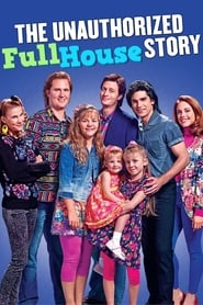 The Unauthorized Full House Story' Poster