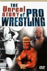 The Unreal Story of Professional Wrestling' Poster