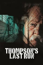 Thompsons Last Run' Poster