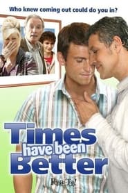 Times Have Been Better' Poster