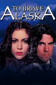 To Brave Alaska' Poster