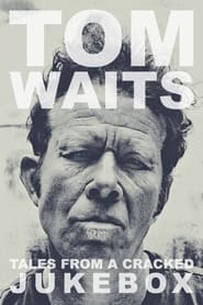 Tom Waits Tales from a Cracked Jukebox