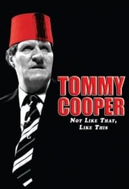 Streaming sources forTommy Cooper Not Like That Like This