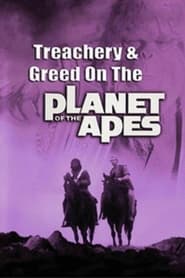 Treachery and Greed on the Planet of the Apes' Poster