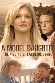 A Model Daughter The Killing of Caroline Byrne' Poster