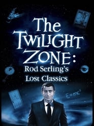 Twilight Zone Rod Serlings Lost Classics' Poster