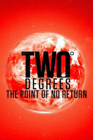 Two Degrees The Point of No Return' Poster