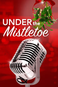 Under the Mistletoe' Poster