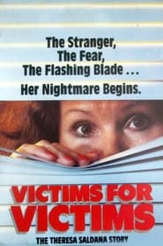 Victims for Victims The Theresa Saldana Story' Poster