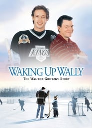 Waking Up Wally The Walter Gretzky Story' Poster