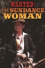 Wanted The Sundance Woman