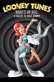 Whats Up Doc A Salute to Bugs Bunny' Poster