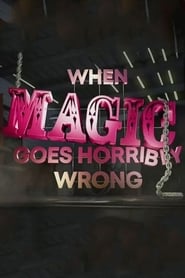 When Magic Goes Horribly Wrong' Poster