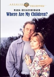Where Are My Children' Poster
