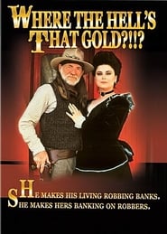 Where the Hells That Gold' Poster