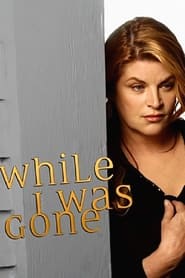 While I Was Gone' Poster