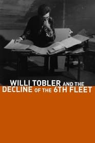 Willi Tobler and the Decline of the 6th Fleet' Poster