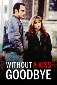 Without a Kiss Goodbye' Poster