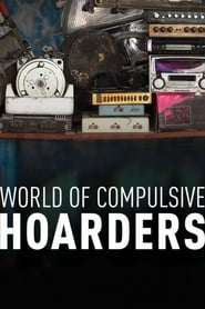 World of Compulsive Hoarders' Poster
