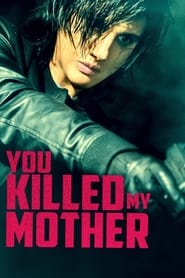 You Killed My Mother' Poster