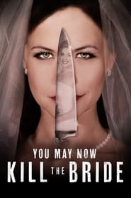 You May Now Kill the Bride' Poster