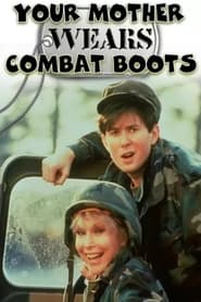 Your Mother Wears Combat Boots' Poster