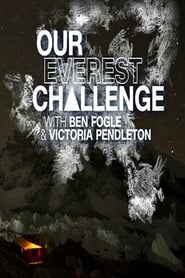 Our Everest Challenge with Ben Fogle  Victoria Pendleton' Poster