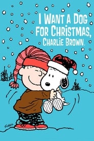 I Want a Dog for Christmas Charlie Brown' Poster