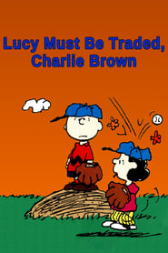 Lucy Must Be Traded Charlie Brown' Poster