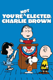 Youre Not Elected Charlie Brown' Poster