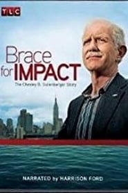 Brace for Impact The Chesley B Sullenberger Story' Poster