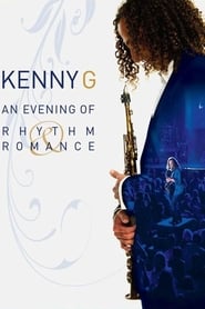 Kenny G An Evening of Rhythm and Romance' Poster