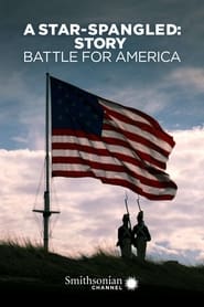 A StarSpangled Story Battle for America' Poster