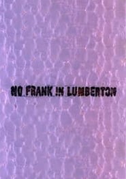 No Frank in Lumberton' Poster