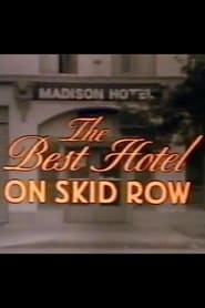 The Best Hotel on Skid Row' Poster