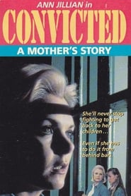 Convicted A Mothers Story' Poster