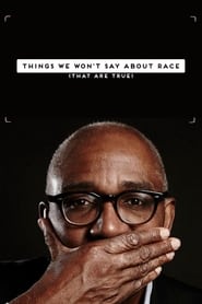 Things We Wont Say About Race That Are True' Poster