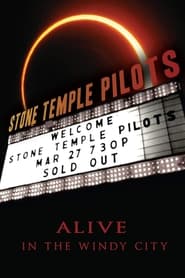 Stone Temple Pilots Alive in the Windy City' Poster
