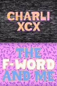 Streaming sources forCharli XCX The FWord and Me