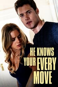 He Knows Your Every Move' Poster